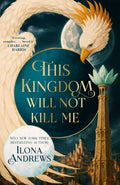 This Kingdom Will Not Kill Me